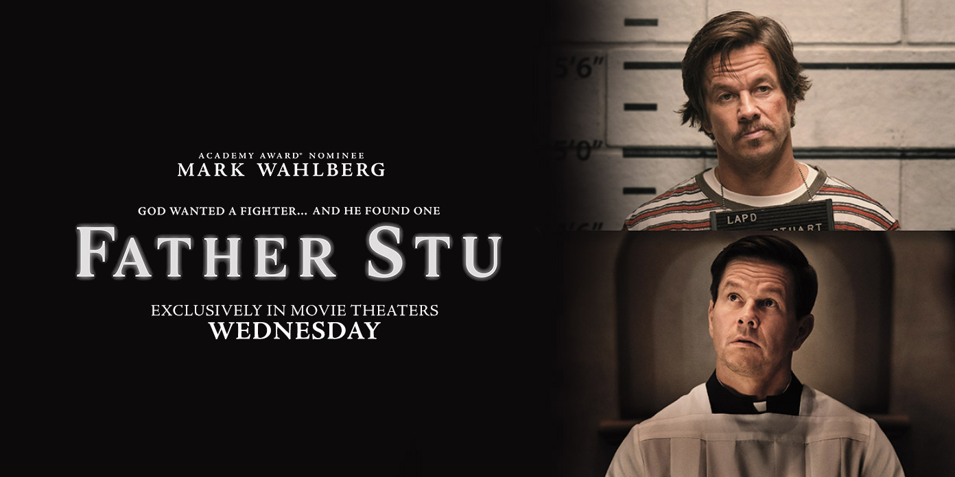 Movie Review: Mark Wahlberg Delivers An Impassioned Performance In “Father Stu”